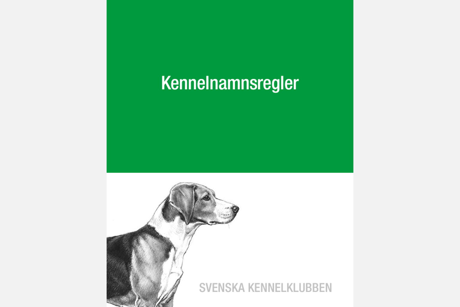 omslaget till svenska kennelklubbens kennelnamnsregler